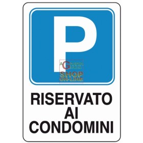 CARTELLO SEGNALE PARCHEGGIO RISERVATO AI CONDOMINI MM. 300X200 CARTELLO SEGNALE PARCHEGGIO RISERVATO AI CONDOMINI MM. 300X200