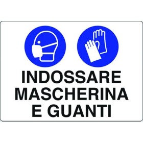 CARTELLO SEGNALE PLASTICA MASCHERINA E GUANTI 200x300 mm. CARTELLO SEGNALE PLASTICA MASCHERINA E GUANTI 200x300 mm.